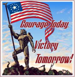Courage Today, Victory Tomorrow !
